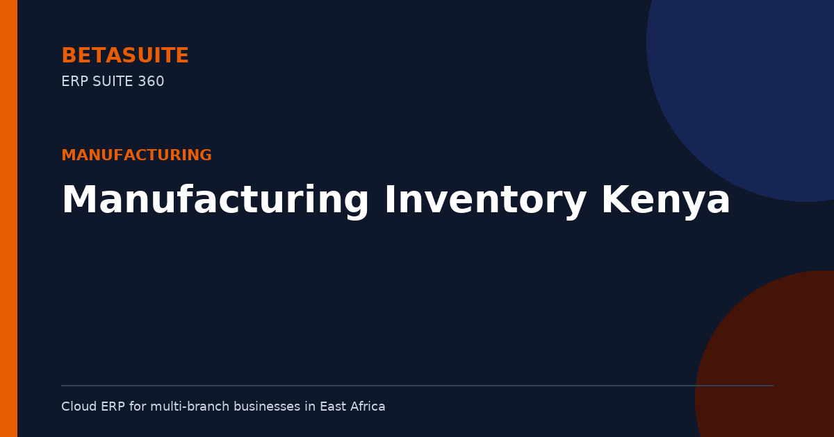 Manufacturing Inventory Kenya