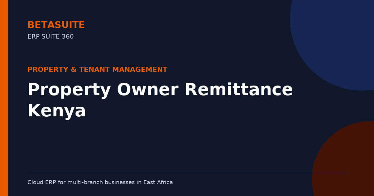 Property Owner Remittance Kenya