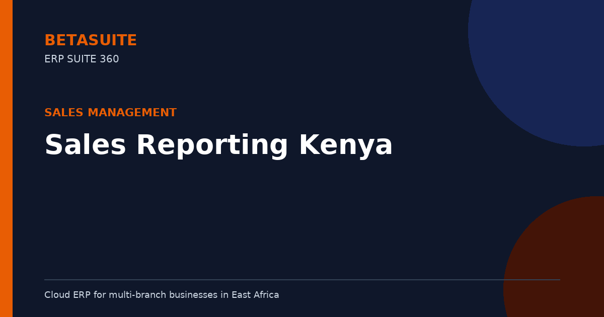 Sales Reporting Kenya