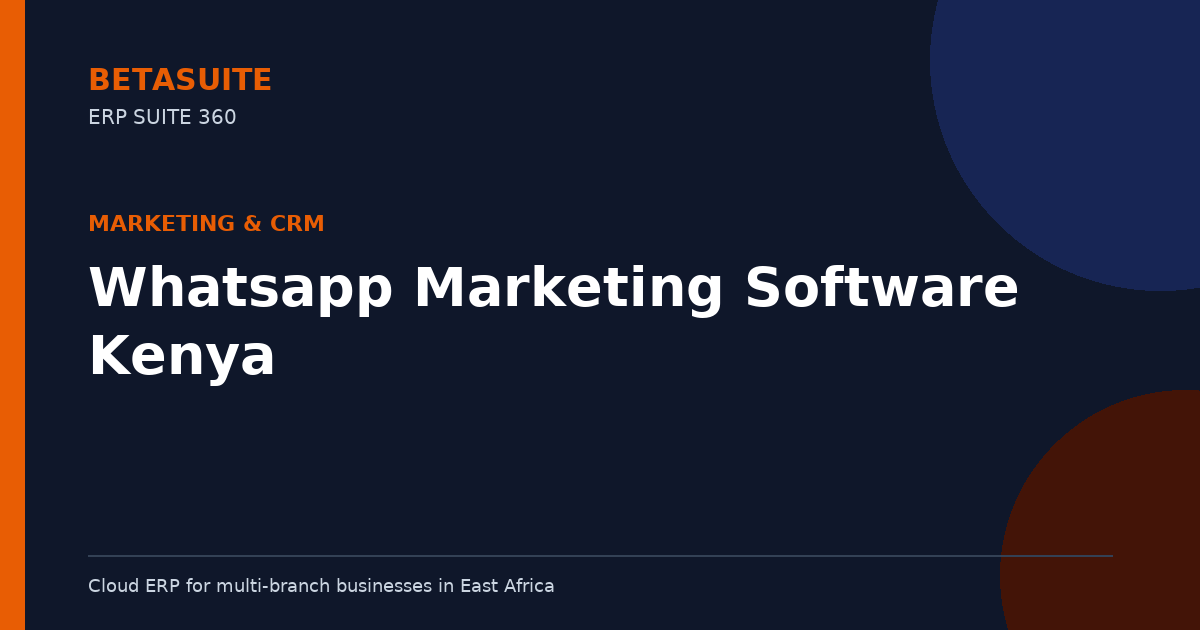 Whatsapp Marketing Software Kenya
